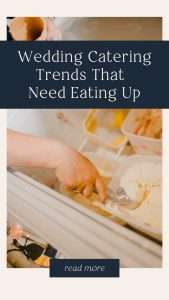 Pinterest Photo - Wedding Catering Trends That You Are Going To Want To Gobble Up
