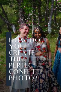 Pinterest Photo - How Do You Create The Perfect Confetti Photo? - Blog Post